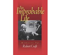 An Improbable Life: Memoir