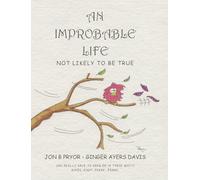 An Improbable Life: Not Likely to be True