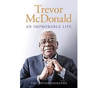 An Improbable Life: The Autobiography