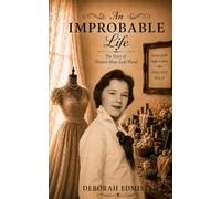 An Improbable Life: The Story of Doreen Hope Leaf-Hund