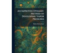 An Improved Dynamic Method of Developing Vapor Pressures