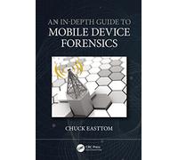 An In-Depth Guide to Mobile Device Forensics