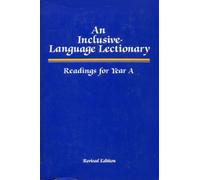 AN INCLUSIVE-LANGUAGE LECTIONARY Readings for Year A