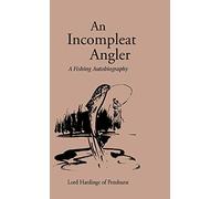 An Incompleat Angler: A Fishing Autobiography