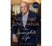 An Incomplete Life* : The Autobiography