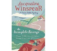 An Incomplete Revenge: Maisie Dobbs Mystery 5 (A Maisie Dobbs Mystery)