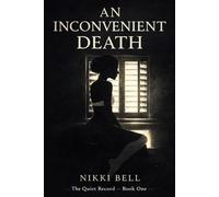 An Inconvenient Death (The Quiet Record)