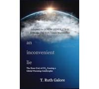 an inconvenient lie: The Hoax (Lie) of CO2 Causing a Global Warming Catastrophe