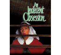 An Indecent Obsession