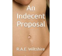 An Indecent Proposal