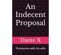 An Indecent Proposal: Threesome with his wife