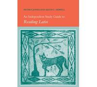 An Independent Study Guide to Reading Latin