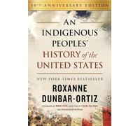 An Indigenous Peoples' History of the United States: 3 (Revisioning History)