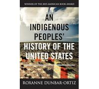 An Indigenous Peoples' History of the United States