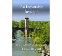 An Inexorable Invasion: Book 10 of the Peninsular War Saga