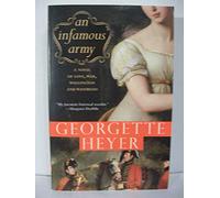 An Infamous Army: A Novel of Wellington, Waterloo, Love and War: 9 (Historical Romances)