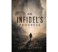 An Infidel's Progress