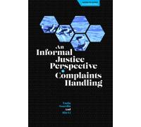 An Informal Justice Perspective to Complaints Handling