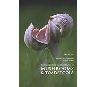 An Initial Guide to the Identification of Mushrooms & Toadstools