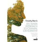 An Inner Approach to Cranial Osteopathy