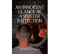 An Innocent Glance at a Sinister Reflection