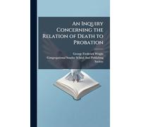 An Inquiry Concerning the Relation of Death to Probation