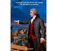 An Inquiry into the Nature and Causes of the Wealth of Nations: The Classic Edition