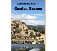 An Insider Guide to Gordes, France