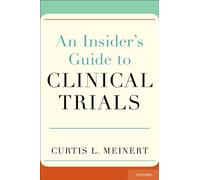 An Insider's Guide to Clinical Trials