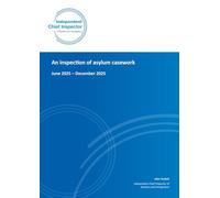 An inspection of asylum casework June 2025 - December 2025 25/06/2026