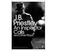 An Inspector Calls and Other Plays (Penguin Modern Classics)