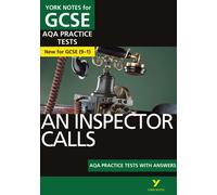 An Inspector Calls AQA Practice Tests with answers York Notes - for 2026, 2027 exams : York Notes Series