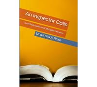 An Inspector Calls: Smart Study Guide for GCSE English Literature (Smart Study Press GCSE English Literature Series)