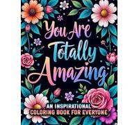 An Inspirational Coloring Book: Empowering Quotes to Color and Inspire Creativity with Relaxing Patterns to Color for Adult