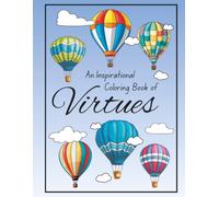 An Inspirational Coloring Book of Virtues