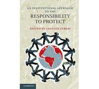 An Institutional Approach to the Responsibility to Protect