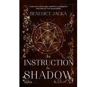 An Instruction in Shadow: Inheritance of Magic Book 2 (The Inheritance of Magic Series)