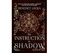 An Instruction in Shadow: Inheritance of Magic Book 2 (The Inheritance of Magic Series)