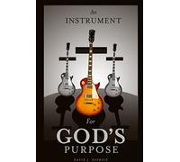An Instrument for God's Purpose