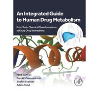 An Integrated Guide to Human Drug Metabolism: From Basic Chemical Transformations to Drug-Drug Interactions