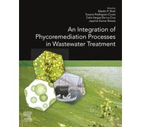 An Integration of Phycoremediation Processes in Wastewater Treatment