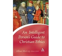 An Intelligent Person's Guide to Christian Ethics (Continuum Icons)