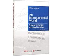 An Interconnected World:China and the Belt and Road Initiative