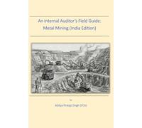 An Internal Auditor's Field Guide: Metal Mining (India)