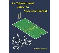 An International Guide to American Football