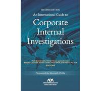 An International Guide to Corporate Internal Investigations, Section Edition