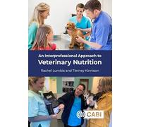 An Interprofessional Approach to Veterinary Nutrition