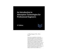 An Introduction to Adsorption Technologies for Professional Engineers (civil engineering)