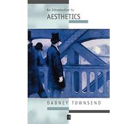 An Introduction to Aesthetics: Classic and Contemporary Readings: 2 (Introducing Philosophy)