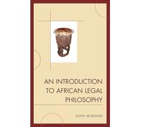 An Introduction to African Legal Philosophy